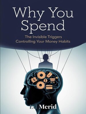 cover image of Why You Spend
